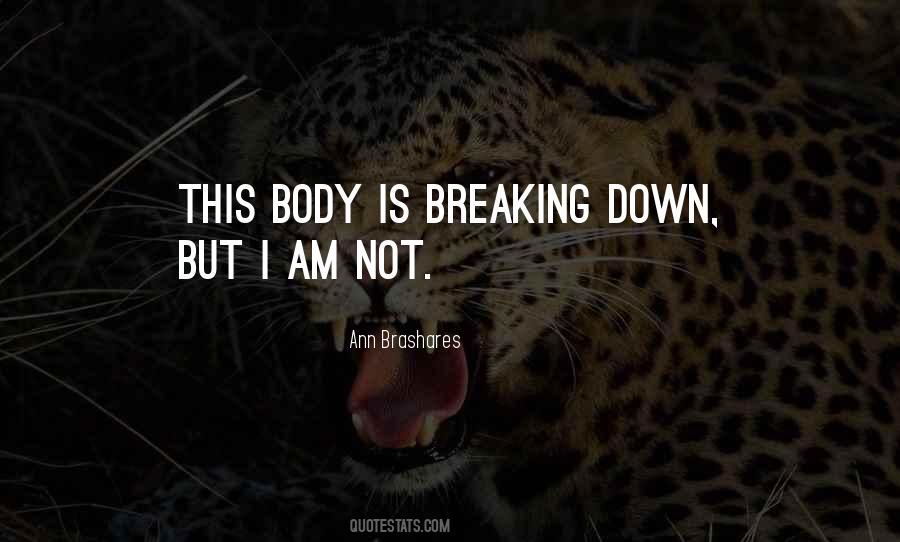 Quotes About Not Breaking Down #604919