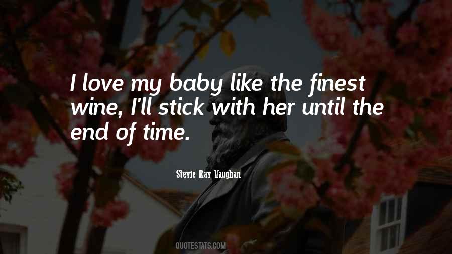 Quotes About My Baby Love #249377