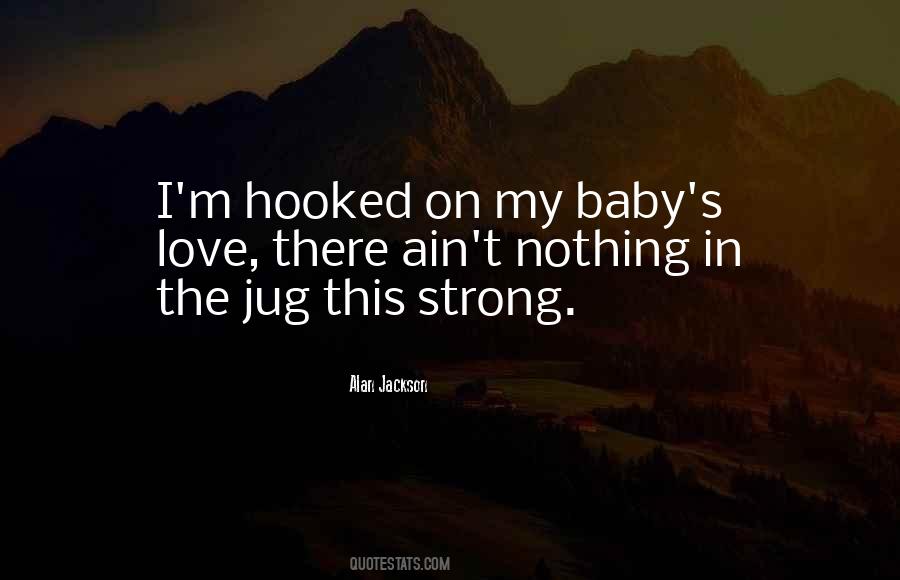 Quotes About My Baby Love #450497