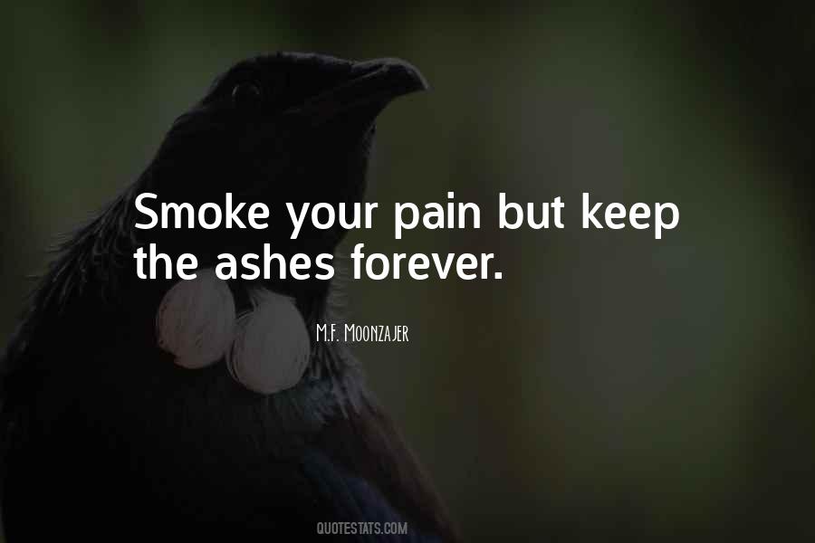 Smoke And Ashes Quotes #163437
