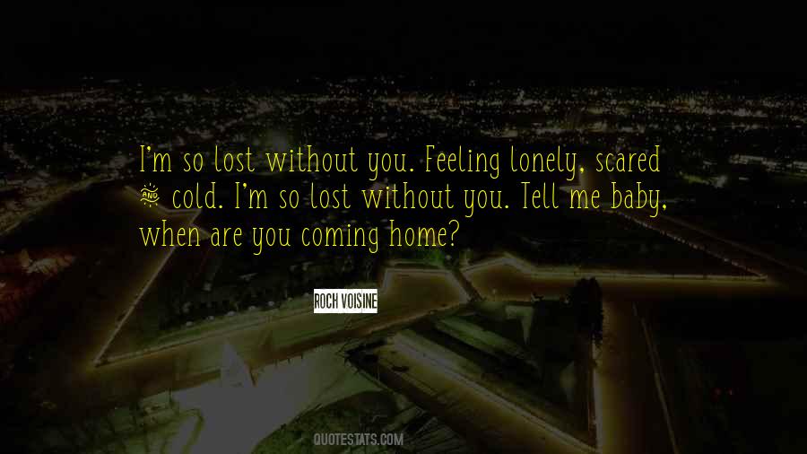Quotes About Feeling Lonely And Lost #1042910