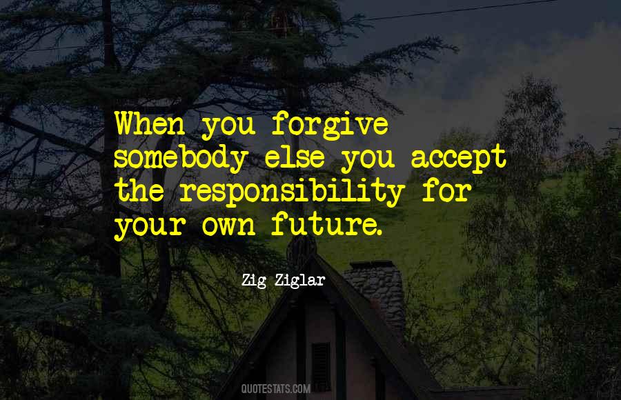 Quotes About Accepting Responsibility #1168395