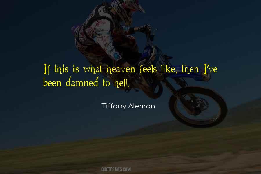 It Feels Like Hell Quotes #647018
