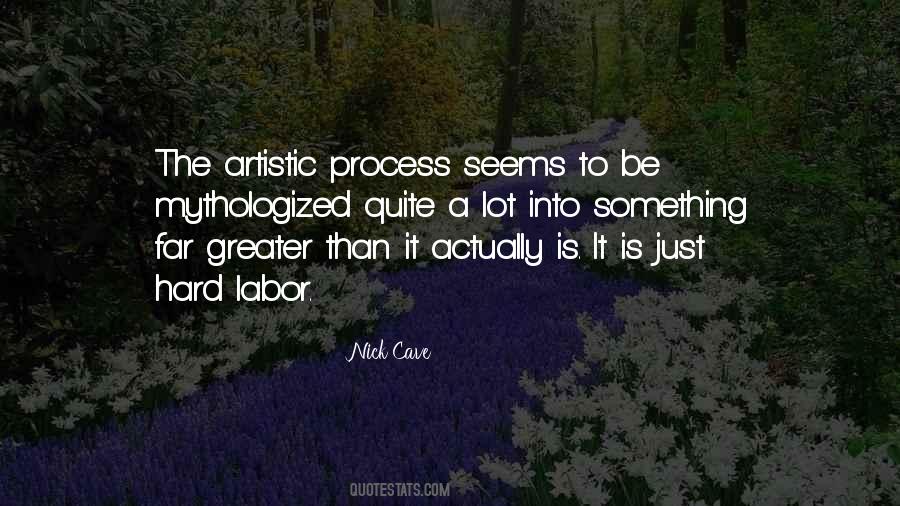 Quotes About The Artistic Process #970824