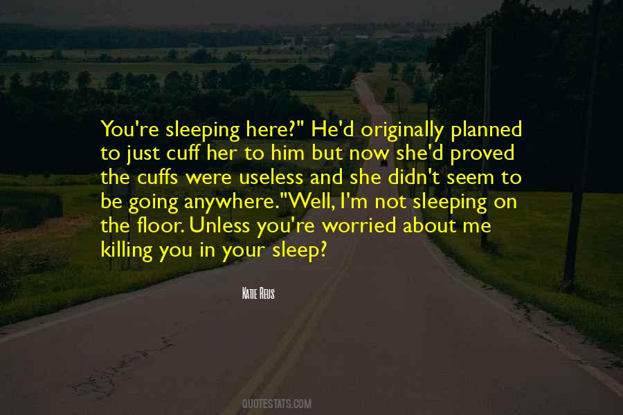 Quotes About Not Sleeping #1143193