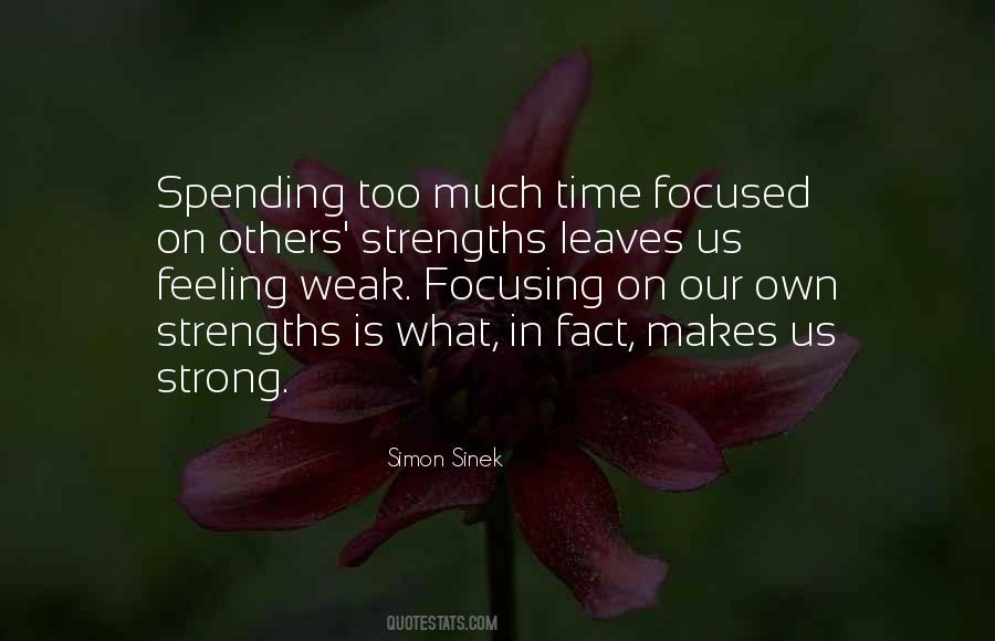 Quotes About Focusing On Strengths #1171851