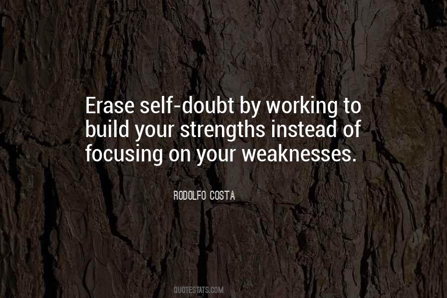 Quotes About Focusing On Strengths #1440627