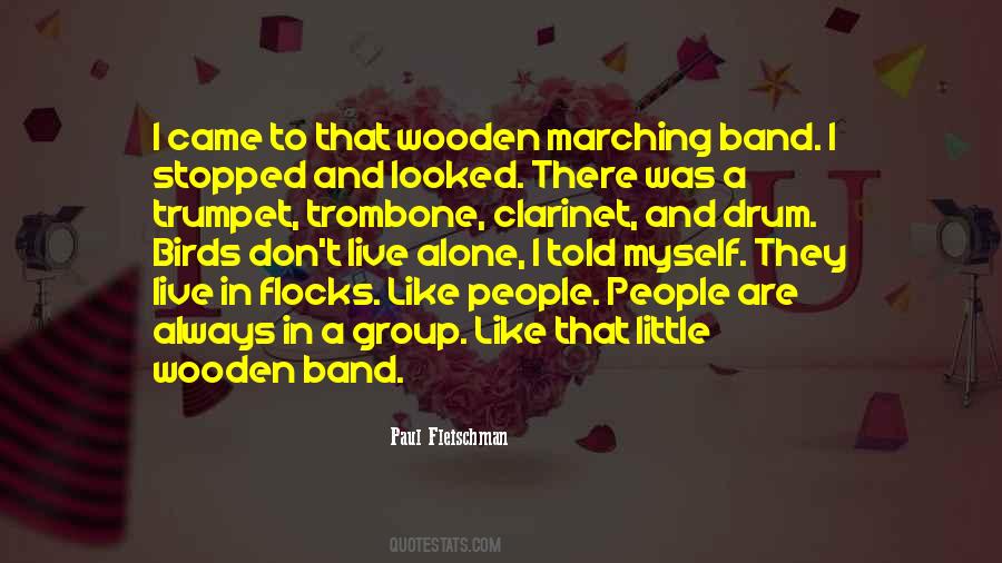 Quotes About Marching Band #1524115