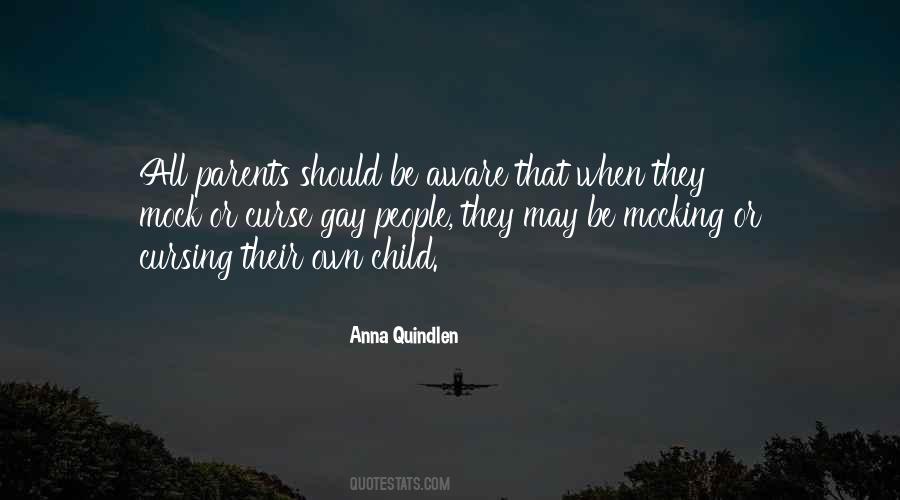 Quotes About Having Gay Parents #1081380