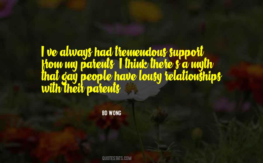 Quotes About Having Gay Parents #1264193