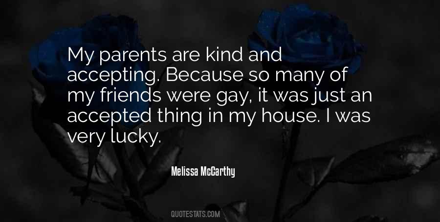 Quotes About Having Gay Parents #559934