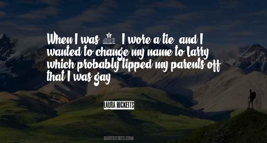 Quotes About Having Gay Parents #617744