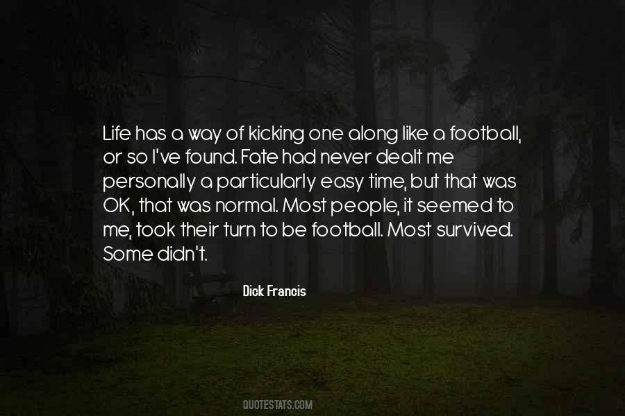 Quotes About Kicking But #1041161