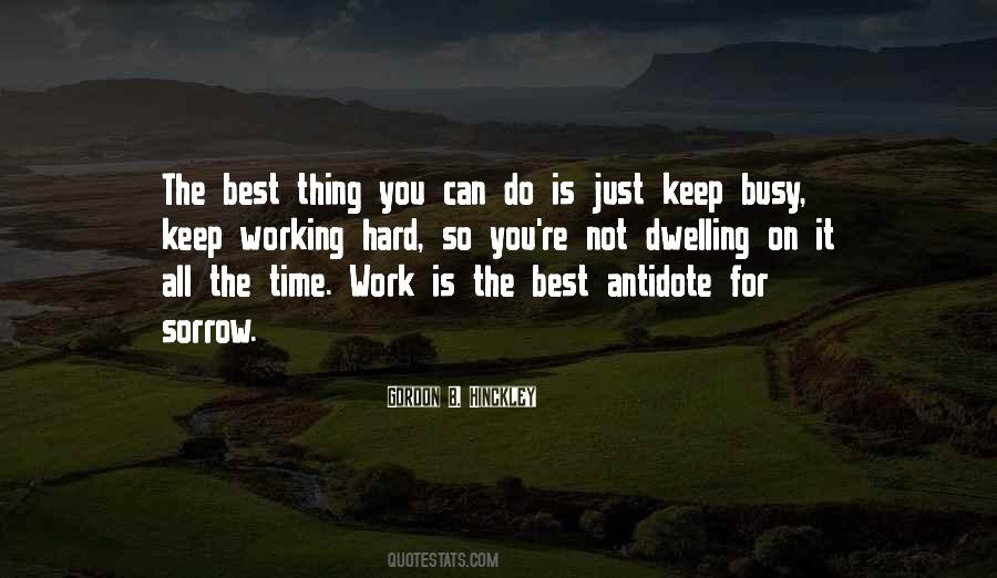 Just Keep Working Quotes #1180581