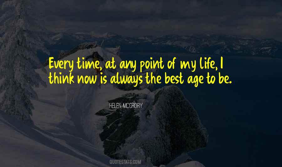 Quotes About The Best Time Of Life #365565
