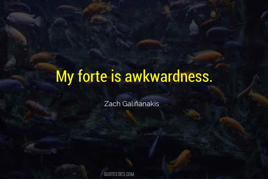 Quotes About Awkwardness #104943