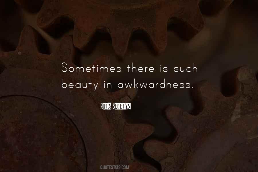 Quotes About Awkwardness #1278740