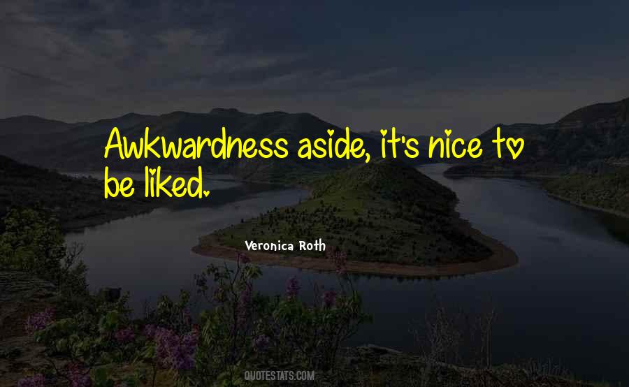 Quotes About Awkwardness #1313731