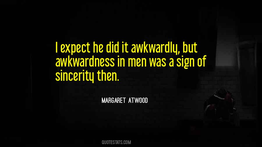 Quotes About Awkwardness #178453