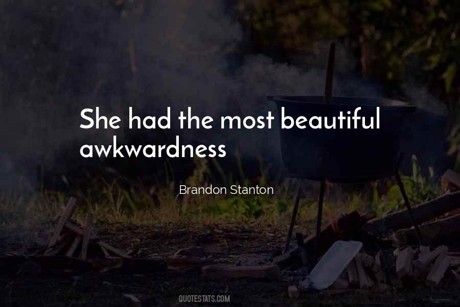 Quotes About Awkwardness #828126