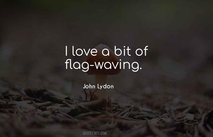 Quotes About Flag Waving #411162