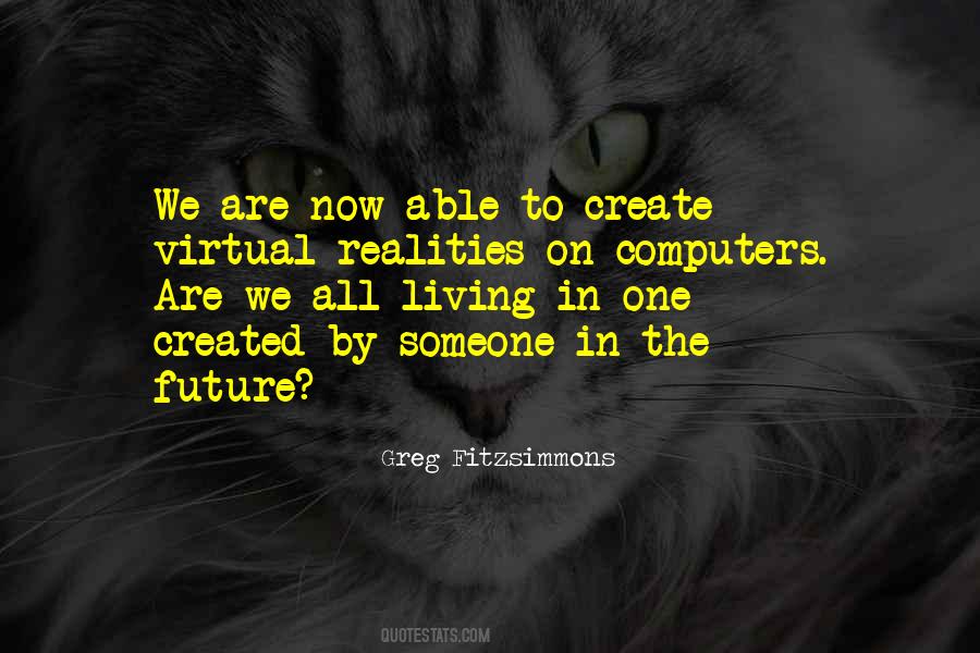 Living In The Future Quotes #108431