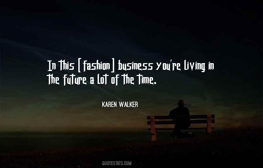 Living In The Future Quotes #285734