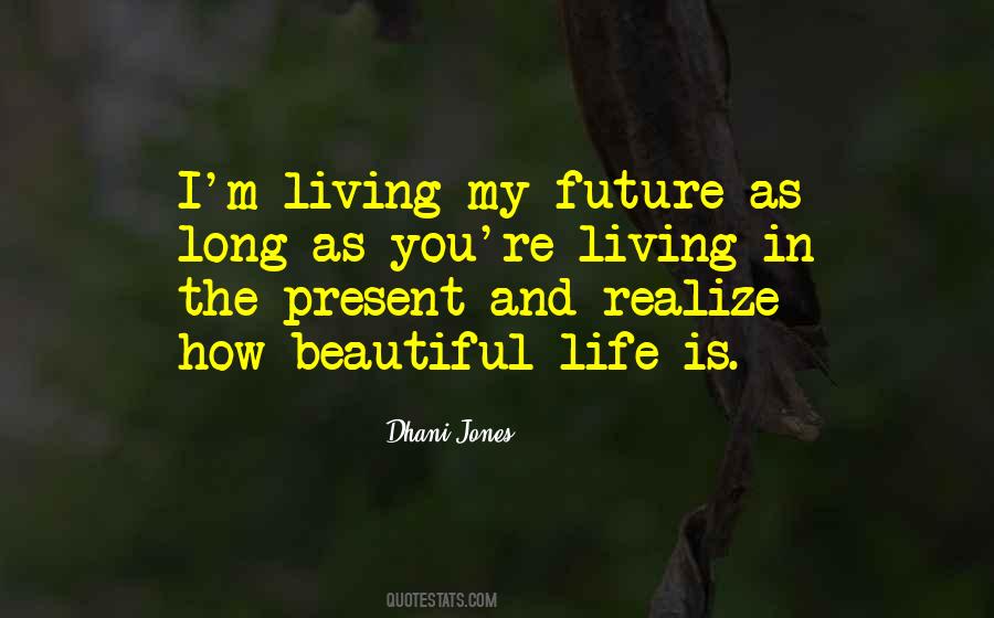 Living In The Future Quotes #556657