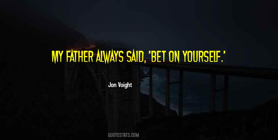 Bet On Yourself Quotes #71976