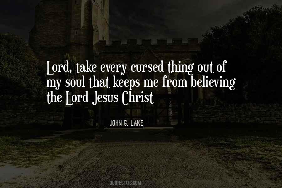 Quotes About Believing In Jesus Christ #402639