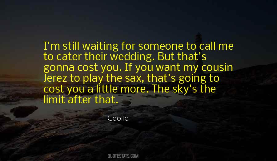 Quotes About My Little Cousin #1709313