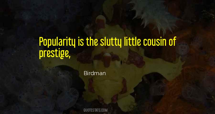 Quotes About My Little Cousin #243113