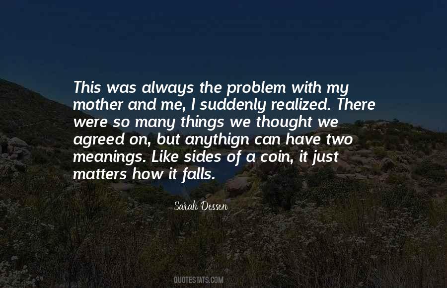 Quotes About Two Sides Of Me #255501