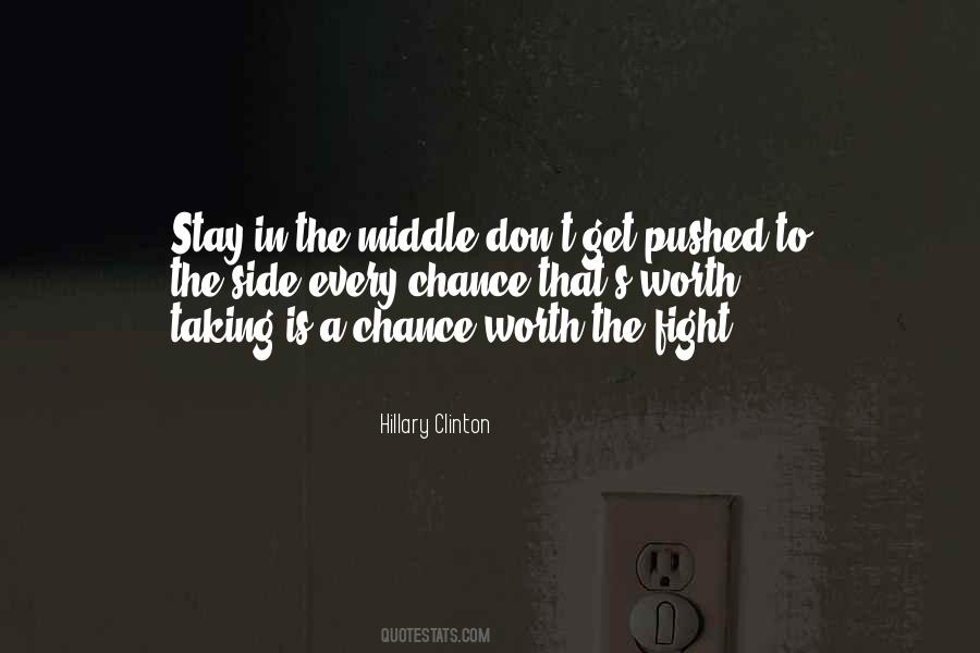 Quotes About Worth The Fight #1059596