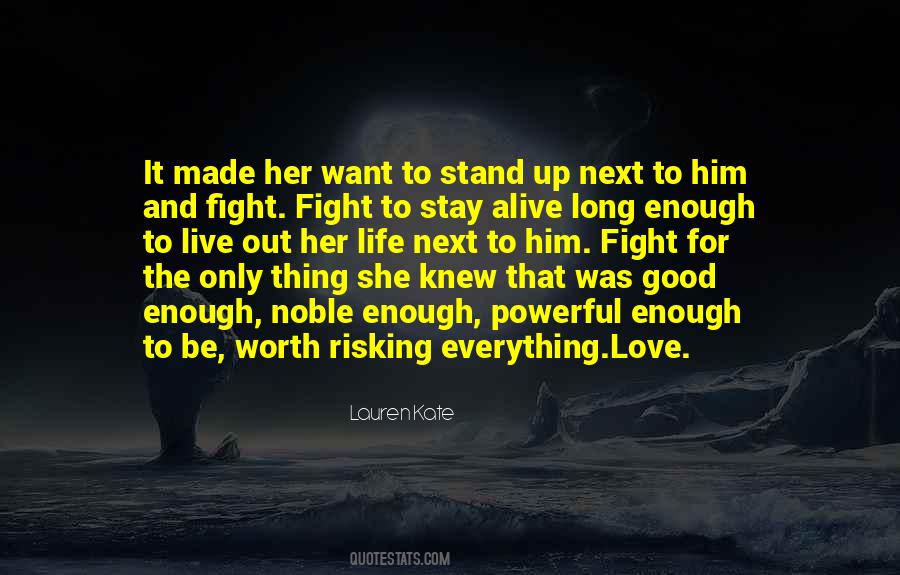 Quotes About Worth The Fight #1209519
