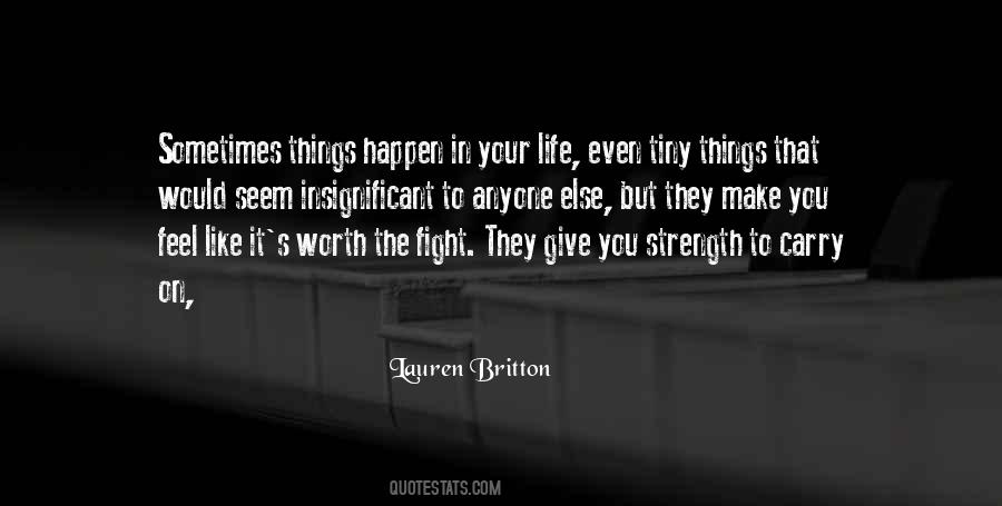 Quotes About Worth The Fight #1232986