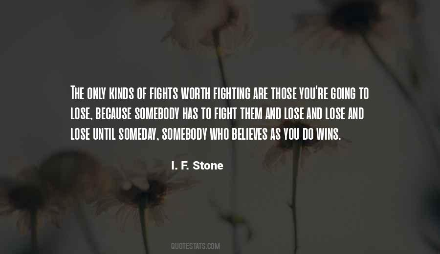 Quotes About Worth The Fight #1353074