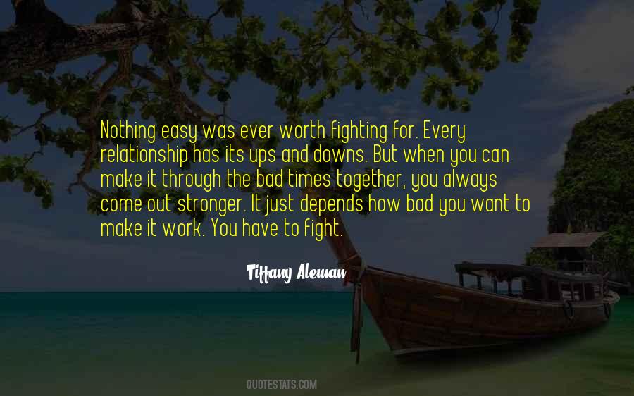 Quotes About Worth The Fight #257001