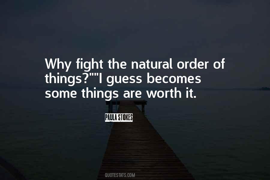 Quotes About Worth The Fight #414630