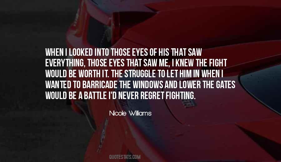 Quotes About Worth The Fight #467812