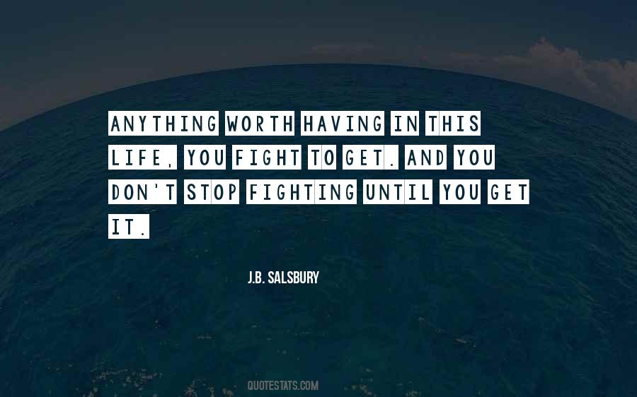 Quotes About Worth The Fight #948128