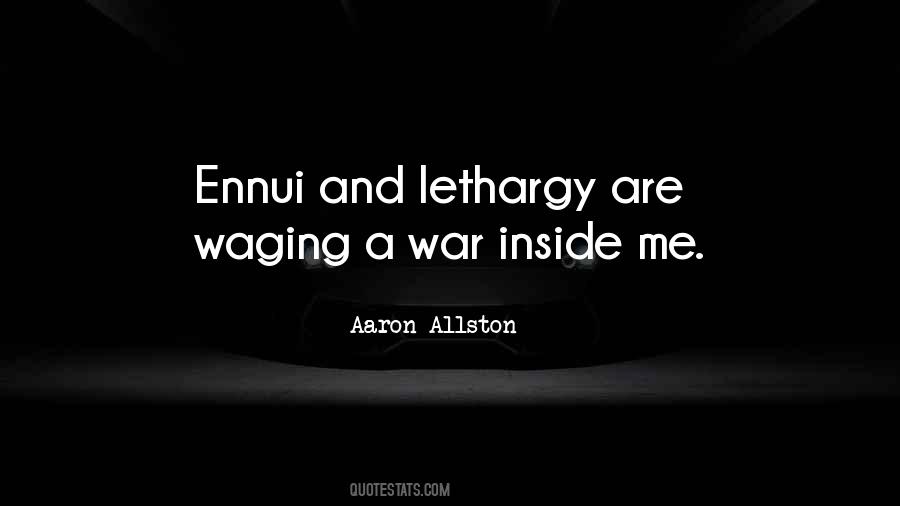 Quotes About Lethargy #1154185