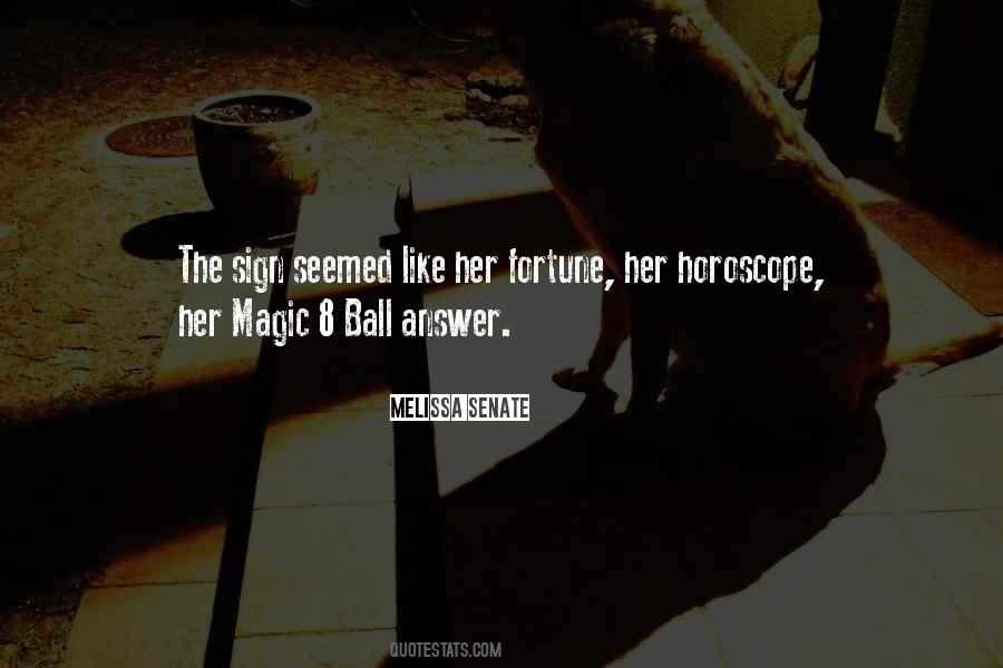 Quotes About Magic 8 Ball #1813200