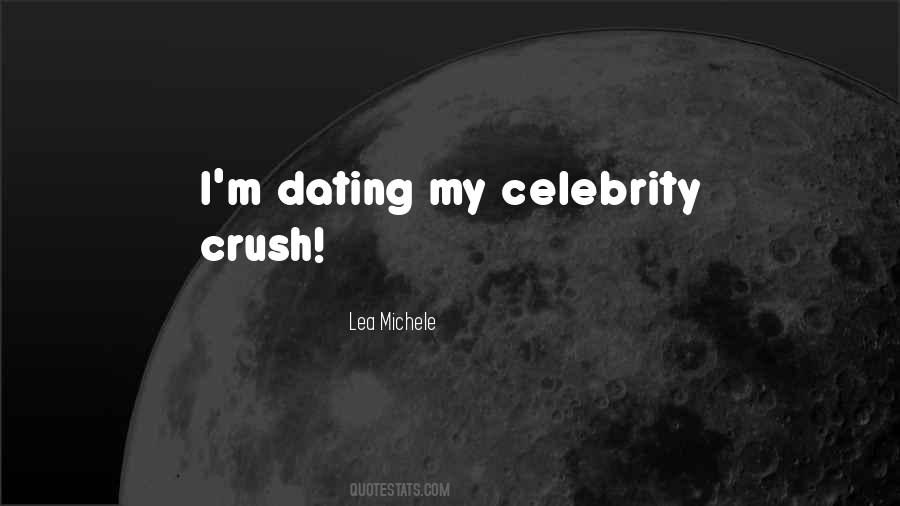 Quotes About Celebrity Crush #204773