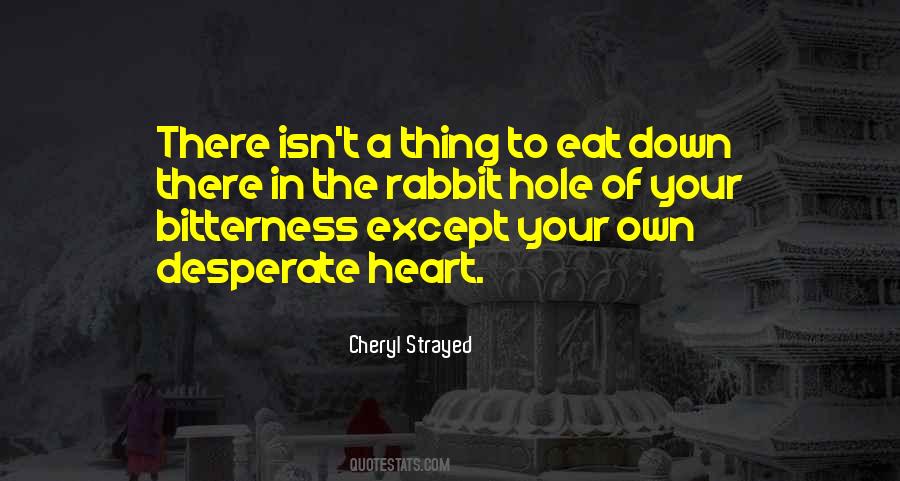 Quotes About Down The Rabbit Hole #953536