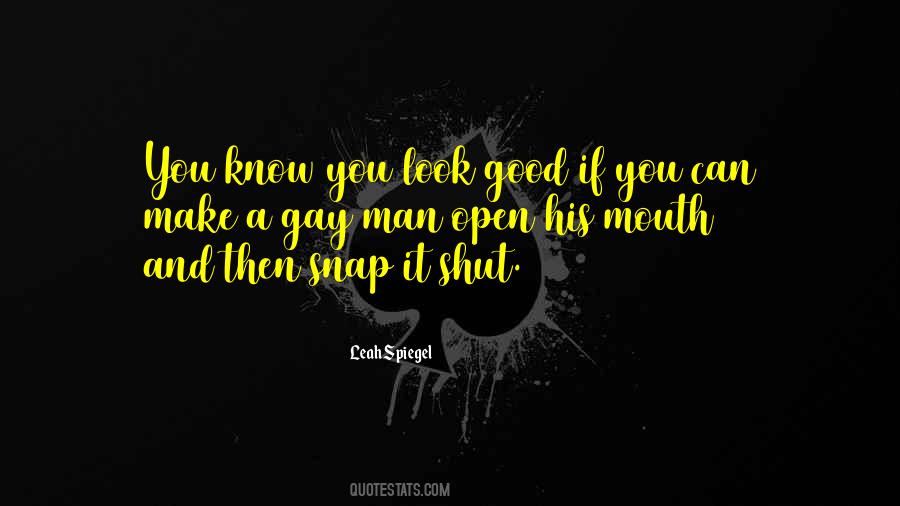 Quotes About Look Good #37832
