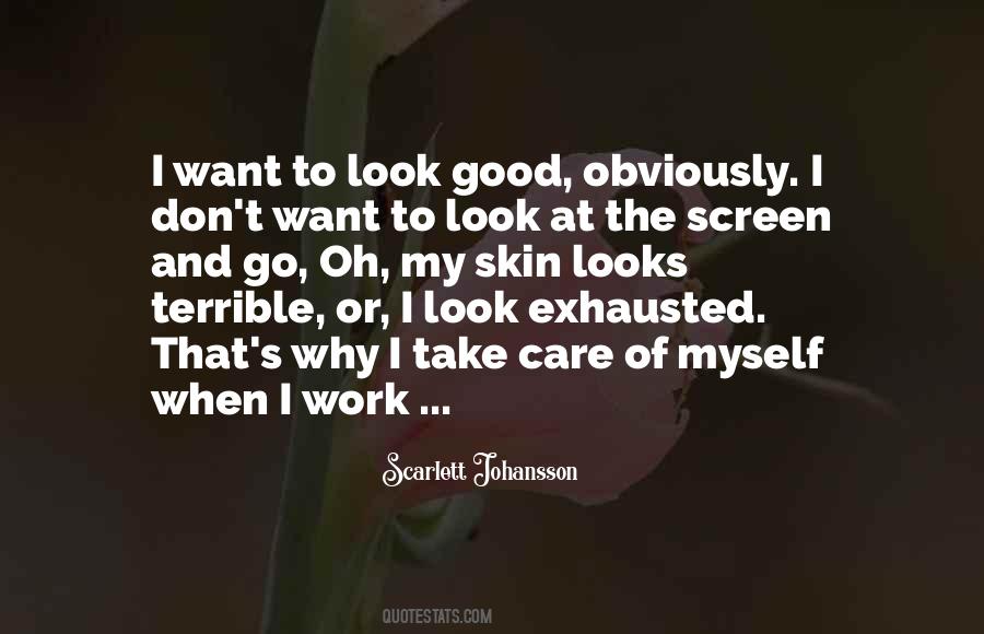 Quotes About Look Good #60123 Quotes About Look Good #60123