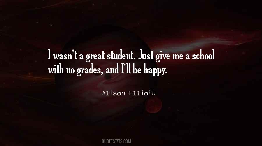 Quotes About School And Grades #1122129