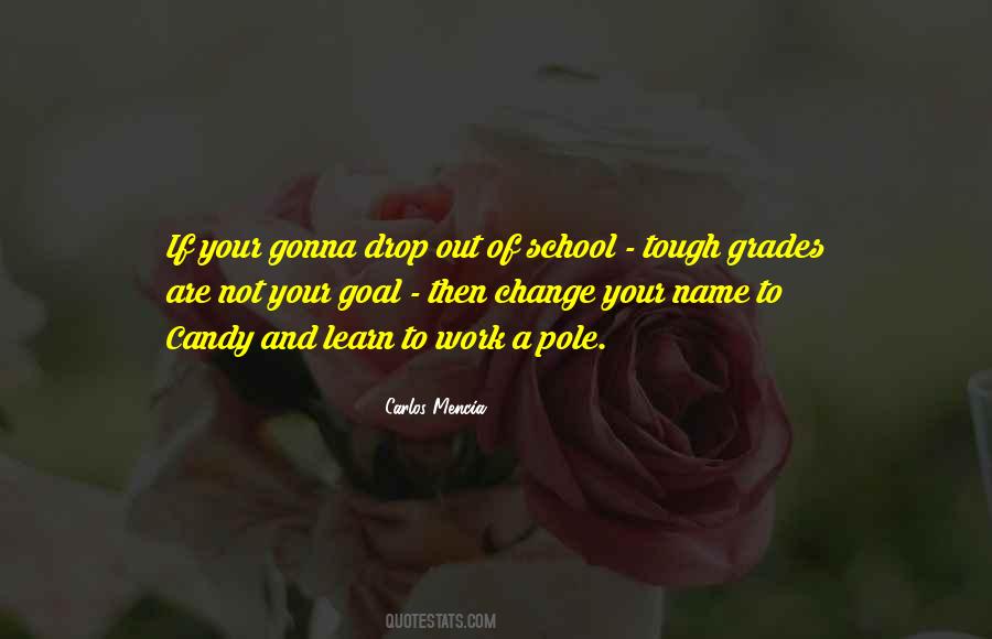 Quotes About School And Grades #1231032