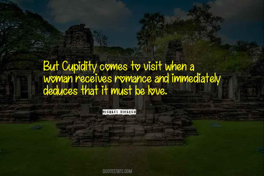 Quotes About Cupidity #1781120